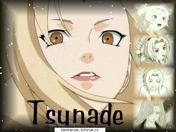 Tsunade - tsunade mi se pare o femeie foarte puternic chiar - Naruto